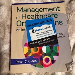 Management of Healthcare Organizations 3rd edition by Peter C. Olden